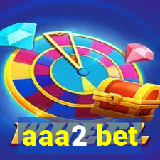 aaa2 bet